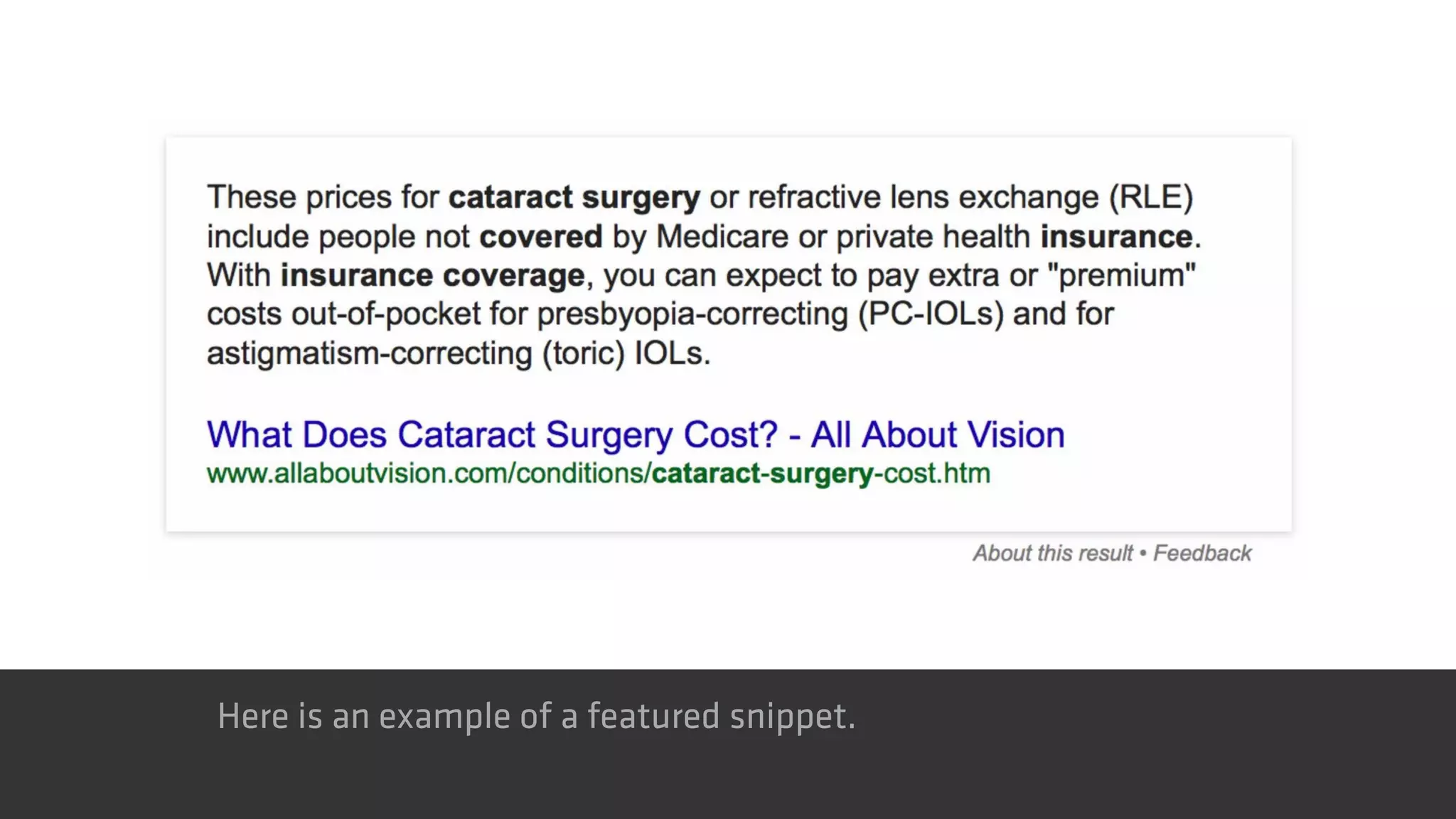 Here is an example of a featured snippet.
 
