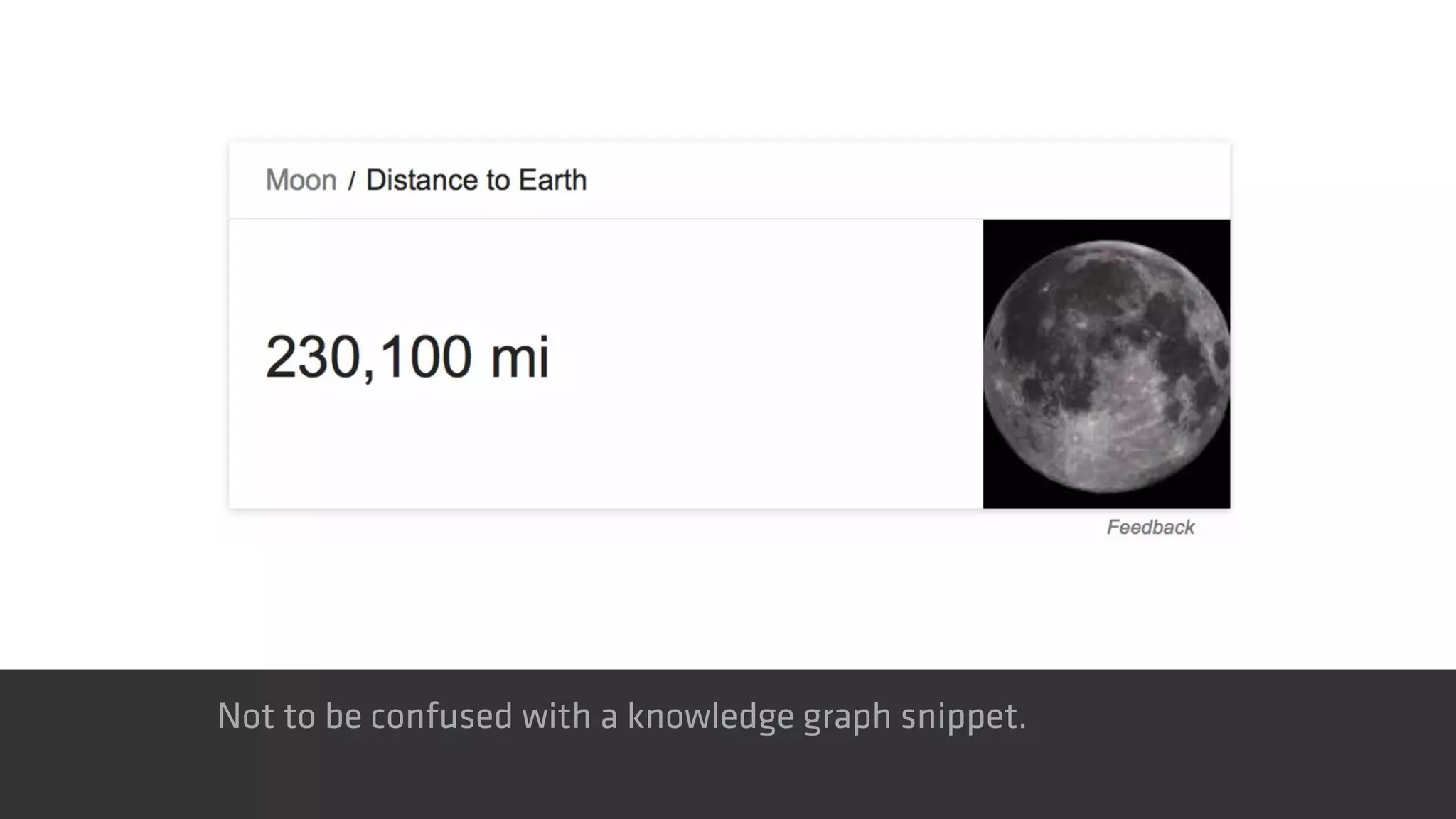 Not to be confused with a knowledge graph snippet.
 