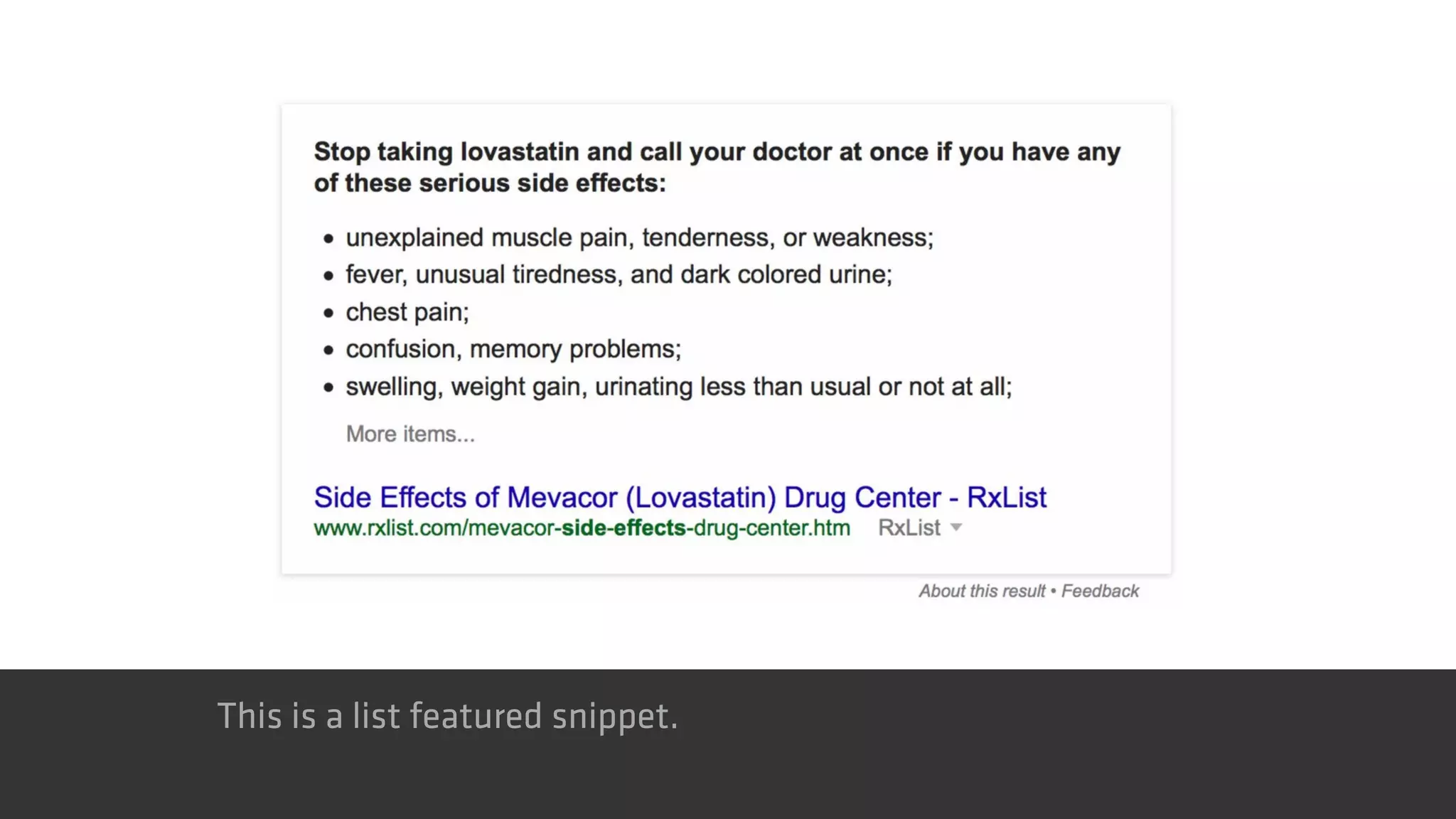 This is a list featured snippet.
 