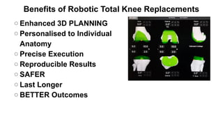 Advancements in Robotic Total Knee Replacement Surgery: Precision and ...