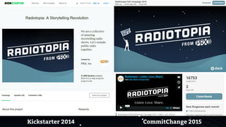 Kickstarter 2014 CommitChange 2015
 