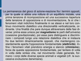 2. L'Indifferenziato schellinghiano. Schelling pare all'inizio del proprio tragitto speculativo essere affascinato dall'affermazione fichtiana del principio immediatamente e totalmente espressivo dell'azione. Fichte lo aveva concretizzato nell'affermazione dell'infinito sintetico dell'Io assoluto, Schelling sembra riscoprirne lentamente e progressivamente da un lato sia la radice creativa, sia dall'altro l'orizzonte d'infinito. Congiungendo in tal modo radice creativa ed orizzonte d'infinito il pensatore di Leonberg si smarca progressivamente dalla chiusura operata da Fichte, per riaprire successivamente lo sguardo filosofico verso il concetto creativo e dialettico dell'infinito (infinito aperto). Prima di giungere a questo esito, Schelling avvicina la propria riapertura del concetto d'infinito alla sostanza spinoziana (immediatamente, necessariamente e totalmente necessaria), in tal modo affermando il principio di un'infinità oggettiva.  