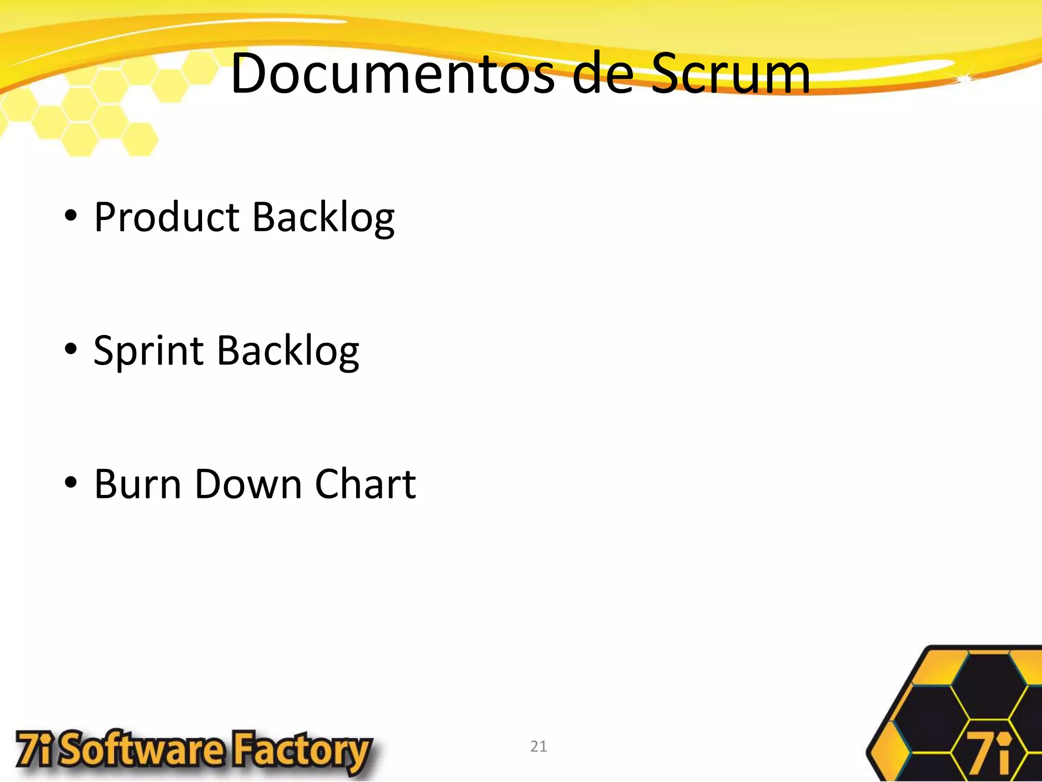 Documentos de ScrumProductBacklogSprint BacklogBurn Down Chart21