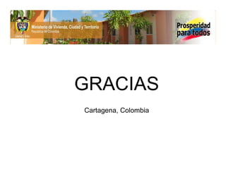 GRACIAS
Cartagena, Colombia
 