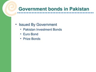 Government bonds in Pakistan Issued By Government Pakistan Investment Bonds Euro Bond Prize Bonds 