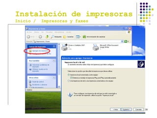 Instalación de impresoras  - Inicio /  Impresoras y faxes 