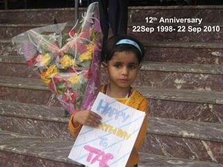 12 th  Anniversary 22Sep 1998- 22 Sep 2010 