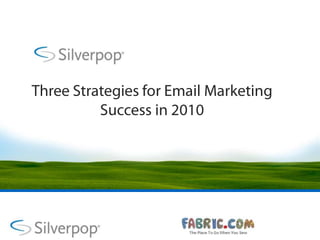 Three Strategies for Email Marketing Success in 2010 