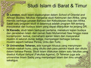 3. studi islam di barat, timur, indonesia