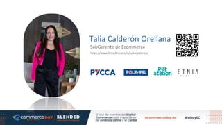 Talia Calderón Orellana
SubGerente de Ecommerce
https://www.linkedin.com/in/taliacalderon/
 