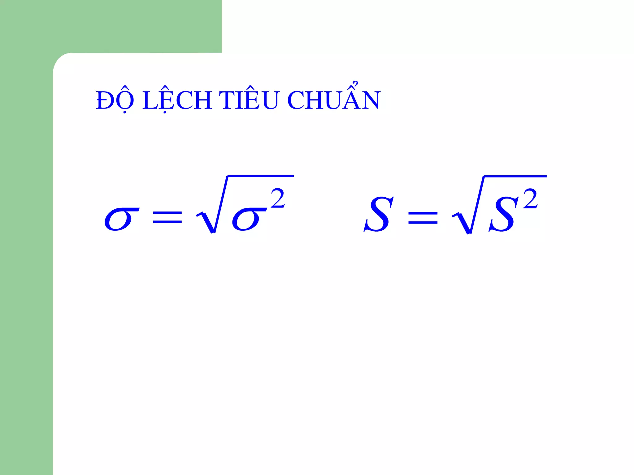 ÑOÄ LEÄCH TIEÂU CHUAÅN



          2
                    S S   2
 