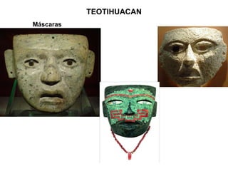 TEOTIHUACAN Máscaras 