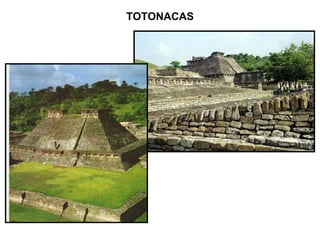 TOTONACAS 