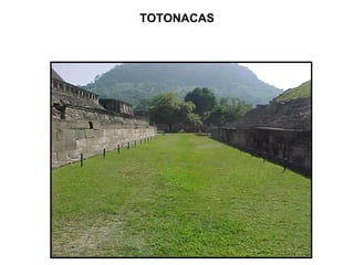 TOTONACAS 