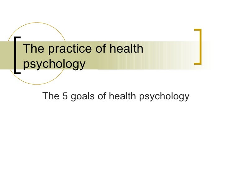 3. The Five Goals Of Health Psychology