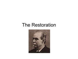The Restoration 