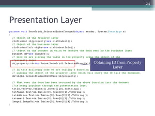 Presentation Layer
24
Obtaining ID from Property
Layer
 