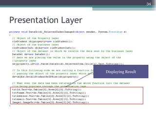 Presentation Layer
34
Displaying Result
 
