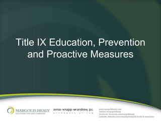 Title IX Education, Prevention
   and Proactive Measures
 
