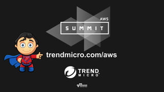 trendmicro.com/aws
 