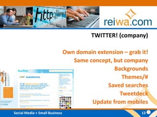 TWITTER! (company)Own domain extension – grab it!Same concept, but companyBackgroundsThemes/#Saved searchesTweetdeckUpdate from mobiles