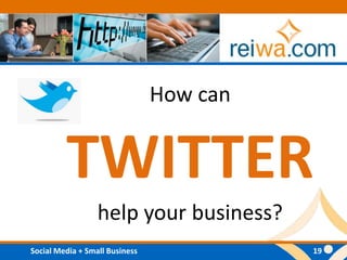 How can TWITTERhelp your business?