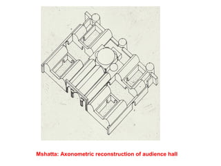 Mshatta: Axonometric reconstruction of audience hall
 