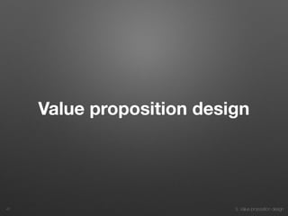 3. Value proposition design
Value proposition design
41
 