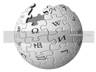 Democratizar a Web 