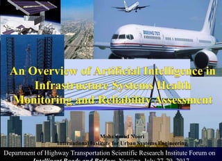 Mohammad Noori
International Institute for Urban Systems Engineering
Department of Highway Transportation Scientific Research Institute Forum on
 