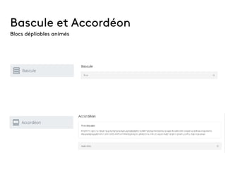 Bascule et Accordéon
Blocs dépliables animés
 