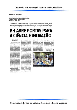 Data: 30 de maio

Estado de Minas - Belo Horizonte - MG
BH abre portas para a ciência e inovação
Caderno: Gerais - Página: 29e33
Publicado: 29-05-2011
 