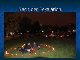 Nach der Eskalation 