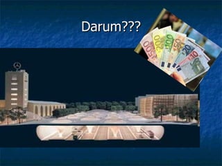 Darum??? 
