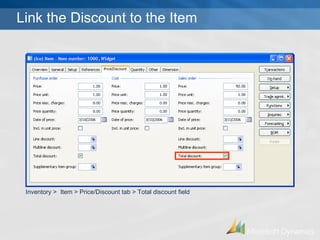 Link the Discount to the Item Inventory >  Item > Price/Discount tab > Total discount field  