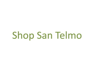 Shop San Telmo
 