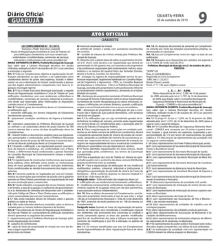 Diário Oficial
GUARUJÁ

quarta-feira

30 de outubro de 2013

9

Atos oficiais
gabinete
LEI COMPLEMENTAR N.º 151/2013.
“Autoriza o Poder Executivo a expedir
Alvará de Regularização Imobiliária e Carta de “Habite-se”,
para edificações clandestinas com usos residenciais
unifamiliares e multifamiliares, comerciais, de serviços,
industriais e institucionais e dá outras providências.”
MARIA ANTONIETA DE BRITO, Prefeita Municipal de Guarujá,
faço saber que a Câmara Municipal decretou em Sessão
Ordinária, realizada no dia 01 de outubro de 2013, e eu sanciono
e promulgo o seguinte:
Art. 1.º Esta Lei Complementar objetiva a regularização de edificações clandestinas ou que venham a ser cadastradas como
clandestinas dentro do prazo nela expresso, ficando o deferimento no uso e destinação do imóvel condicionado à aprovação dos órgãos administrativos competentes, com base na legislação municipal vigente.
Art. 2.º Fica o Poder Executivo Municipal autorizado a expedir
Alvará de Regularização Imobiliária e Carta de “Habite-se” para
edificações clandestinas com usos residenciais unifamiliares e
multifamiliares, comerciais, de serviços, industriais e institucionais desde que observadas pelos interessados as disposições
contidas nesta Lei Complementar.
Art. 3.º Poderão gozar dos benefícios desta Lei Complementar,
as edificações que:
I - estiverem edificadas em terreno integrante de loteamento
devidamente aprovado;
II - apresentem condições satisfatórias de higiene e habitabilidade;
III – estiverem cadastradas na Prefeitura Municipal de Guarujá
ou venham a ser cadastradas dentro do prazo máximo de 180
(cento e oitenta) dias a contar da data da publicação desta Lei
Complementar;
IV – tiverem todos os documentos exigidos para sua regularização apresentados e protocolados junto à Prefeitura Municipal
de Guarujá, dentro do prazo de 360 (trezentos e sessenta) dias a
contar da data de publicação desta Lei Complementar.
§ 1.º Quando a edificação a ser regularizada possuir características de impacto à vizinhança, em conformidade com o Plano
Diretor, o deferimento ficará condicionado a parecer favorável
do Conselho Municipal de Desenvolvimento Urbano e Habitacional - CMDUH.
§ 2.º A regularização de construções institucionais que ocupem
áreas públicas, áreas definidas como verdes ou institucionais,
áreas de riscos geológicos e que violem restrições ambientais,
ficam condicionadas ao devido licenciamento dos órgãos competentes.
Art. 4.º Somente poderão ser legalizadas por esta Lei Complementar as construções que estiverem de acordo com o gabarito
previsto no Plano Diretor, permitindo-se a regularização de mais
de uma construção para o mesmo lote.
Art. 5.º Serão tolerados a ocupação dos recuos frontais, laterais
e de fundos, a taxa de ocupação, o coeficiente de aproveitamento e as dimensões de cômodos em desacordo com o estabelecido pelo Código de Obras e Plano Diretor, para as edificações a
serem contempladas por esta Lei Complementar.
§ 1.º Não serão tolerados beirais de telhados sobre o passeio
público ou sobre as divisas.
§ 2.º Não serão toleradas aberturas instaladas sobre as divisas e
voltadas para os imóveis lindeiros (laterais e de fundos).
Art. 6.º Para obtenção do Alvará de Regularização Imobiliária e
da Carta de “Habite-se”, o proprietário da edificação clandestina
deverá apresentar os seguintes documentos:
I - requerimento junto à Prefeitura Municipal de Guarujá, solicitando regularização do imóvel;
II - cadastro do contribuinte;
III - cópia do título de propriedade do imóvel, em uma das formas a seguir especificadas:
a) escritura do imóvel;

b) matrícula atualizada do imóvel;
c) contrato de compra e venda, com assinaturas reconhecidas
em cartório;
IV - certidão de tributos do imóvel, emitida pela Prefeitura Municipal de Guarujá;
V - desenho com a planta baixa de todos os pavimentos do imóvel e 01 (hum) corte da área a ser regularizada, que deverá ser
apresentada em 04 (quatro) vias, com assinatura do proprietário
e do profissional responsável pelo levantamento métrico arquitetônico e no mínimo 04 (quatro) fotos das fachadas (frontais,
laterais e fundos), inseridas nos desenhos;
VI - anotação ou registro de responsabilidade técnica do profissional responsável, legalmente habilitado no Conselho Regional de Engenharia e Agronomia - CREA, ou Conselho Regional
de Arquitetura e Urbanismo - CAU e na Prefeitura Municipal de
Guarujá, assinada pelo proprietário e pelo profissional, referente
ao levantamento métrico arquitetônico, atestando-se a habitabilidade do imóvel;
VII – declaração do proprietário isentando a Prefeitura Municipal
de Guarujá de futuras indenizações sobre as áreas regularizadas,
na hipótese de ocorrer desapropriação ou danos estruturais, recalques e infiltrações em imóveis lindeiros, quando a edificação
ocupar o recuo frontal principal e/ou o recuos secundários;
VIII – declaração do proprietário da edificação de que a construção não é objeto de ação judicial demolitória, com sentença
transitada em julgado.
Art. 7.º As edificações cujo uso seja considerado gerador de interferência no tráfego de veículos, somente serão regularizadas
nos termos desta Lei Complementar após a aprovação pela Diretoria de Trânsito e Transporte Público.
Art. 8.º Para a regularização de construções em unidades autônomas ou em áreas comuns de edifício em condomínio, deverá
o requerente apresentar laudo de vistoria do estado de conservação, atestando as condições do imóvel e da sua estrutura, assinado por responsável técnico, acompanhado de anotação ou
registro de responsabilidade técnica e anuência do condomínio
definida em assembleia com ata registrada em cartório.
§ 1.º Serão admitidas regularizações em áreas comuns, desde
que aprovadas pelos condôminos, nos termos da Convenção
Condominial.
§ 2.º Para a expedição da Carta de “Habite-se”, deverá ser apresentado quadro com o acréscimo das áreas comuns distribuídas
proporcionalmente entre as unidades.
Art. 9º - Para a regularização de edificações de uso residencial
multifamiliar, coletivo, comercial, industrial e institucional, é
obrigatória a apresentação do atestado de vistoria do Corpo de
Bombeiros - AVCB, conforme disposto no Decreto Estadual n.º
56.819, de 10 de março de 2011.
Parágrafo único – Estão excluídas das exigências desta Lei:
I – edificações de uso residencial exclusivamente unifamiliares;
II – residências exclusivamente unifamiliares localizadas no pavimento superior de ocupação mista com até dois pavimentos,
e que possuam acessos independentes.
Art. 10. Para os efeitos da presente Lei Complementar, será devida pelo proprietário interessado a taxa de que trata o artigo
146 da Lei Complementar Municipal n.° 038, de 24 de dezembro
de 1997, acrescida da multa prevista no art. 148 da mesma Lei
Complementar.
Parágrafo único. Quando se tratar de regularização de apartamentos de cobertura, será considerada a modificação espacial
dos ambientes, não acrescendo área construída na unidade e
sendo computado apenas as áreas das paredes modificadas
para fins de recolhimento das taxas e tributos municipais decorrentes da modificação e, por fim a alteração no padrão de
lançamento.
Art. 11. Os imóveis beneficiados por esta Lei Complementar
ficarão impossibilitados de obter regularização futura de obras
clandestinas.

Art. 12. As despesas decorrentes da presente Lei Complementar correrão por conta das dotações orçamentárias próprias, suplementadas se necessário.
Art. 13. Esta Lei Complementar entra em vigor na data de sua
publicação.
Art. 14. Revogam-se as disposições em contrário, em especial a
Lei n.º 3.943, de 16 de maio de 2012.
Prefeitura Municipal de Guarujá, em 21 de outubro de 2013.
PREFEITA
“SERIN”/rdl
Proc. nº 13419/98/2012.
Registrada no Livro Competente
“GAB”, em 21.10.2013
Renata Disaró Lacerda
Pront. nº 11.130, que a digitei e assino
L E I N.º 4.048.
“Altera dispositivos da Lei n.º 3.294, de 10 de janeiro
de 2006, alterado pela Lei n.º 3.797, de 16 de dezembro
de 2009, que dispõe sobre o Conselho Municipal de
Segurança Alimentar e Nutricional do Município de
Guarujá – COMSEA e dá outras providências.”
MARIA ANTONIETA DE BRITO, Prefeita Municipal de Guarujá,
faço saber que a Câmara Municipal decretou em Sessão
Ordinária, realizada no dia 01 de outubro de 2013, eu sanciono
e promulgo o seguinte:
Art. 1.º O artigo 4.º da Lei n.º 3.294, de 10 de janeiro de 2006,
alterado pela Lei nº 3.797, de 16 de dezembro de 2009, passa a
vigorar com a seguinte redação:
“Art. 4.º O Conselho Municipal de Segurança Alimentar Nutricional - COMSEA será composto por 24 (vinte e quatro) membros titulares e igual número de suplentes, respeitadas a proporcionalidade de 1/3 (um terço) de representantes do poder
público e 2/3 (dois terços) de representantes da sociedade civil,
na seguinte conformidade:
I - 08 (oito) representantes do Poder Público Municipal, sendo:
a) 01 (um) representante da Secretaria Municipal de Desenvolvimento e Assistência Social;
b) 01 (um) representante da Secretaria Municipal de Saúde;
c) 01 (um) representante da Secretaria Municipal de Educação;
d) 01 (um) representante da Secretaria Municipal de Meio Ambiente;
e) 01 (um) representante da Secretaria Municipal de Coordenação Governamental;
f) 01 (um) representante da Advocacia Geral do Município;
g) 01 (um) representante da Secretaria Municipal de Esporte e
Lazer;
h) 01 (um) representante da Secretaria Municipal de Desenvolvimento Econômico e Portuário;
II - 16 (dezesseis) representantes da sociedade civil, sendo:
a) 01 (um) representante de Instituição de ensino técnico existente do Município;
b) 01 (um) representante de Instituição de ensino superior existente no Município;
c) 02 (dois) representantes de Clube de Servir;
d) 01 (um) representante das Associações de Pais e Mestres –
APM´s, das escolas municipais;
e) 03 (três) representantes de entidades de trabalho com alimentação popular;
f) 02 (dois) representantes de entidades sindicais patronais;
g) 02 (dois) representantes de Associações de Moradores e Sociedades de Melhoramentos;
h) 02 (dois) representantes de Instituições religiosas de diferentes expressões de fé existentes no Município.
§ 1.º Os representantes do poder público municipal serão indicados pelos órgãos competentes, nas esferas de suas atribuições.
§ 2.º As instituições da sociedade civil com representação no
COMSEA devem ter efetiva atuação no Município.

 