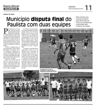 Diário Oficial
GUARUJÁ

sábado

30 de novembro de 2013

11

dente de leite

Município disputa final do
Paulista com duas equipes
Já o Sub-15, do técnico Edu,
teve mais dificuldades na primeira
partida e ficou no 0 a 0 com Itanhaém. Como já havia vencido
Eldorado por 1 a 0, apenas uma
vitória por dois gols classificaria
os guarujaenses. E ela veio com
gols de Vinícius e Kaic, este de
falta, no último minuto. “Perdemos muitos gols. O placar poderia
ser muito maior. Ainda bem que
conseguimos nos classificar, sem
depender do sorteio”, explicou
Edu.
A equipe e a comissão técnica
viajam entre os dias 13 e 21 de
dezembro para o município de
Ouroeste para a fase final. “É
importante destacar duas coisas:
a primeira que é um resultado
inédito as duas classificadas e que
as crianças terão de apresentar
o atestado de conclusão escolar
para jogar. Creio ser muito necessária essa junção entre esporte e
educação”, afirmou o gestor de
futebol da Secretaria Municipal
de Esporte e Lazer, Guilherme
Novaes.

Fotos Divulgação

P

ela primeira vez na história, Guarujá terá dois
representantes nas finais
estaduais do Campeonato Paulista Dente de Leite, organizado há décadas pela Secretaria
de Esportes e Lazer do Estado de
São Paulo. No último fim de semana, as equipes Sub-13 e Sub-15
da Secretaria de Esporte e Lazer
(Seela) de Guarujá conquistaram
o feito em Eldorado, no Vale do
Ribeira.
O Sub-13, dirigido pelo técnico Marquinhos, havia vencido
Mongaguá, em Cubatão, por 2
a 0, e segurou o empate em 2 a
2 contra Iguape, terminando em
primeiro o triangular final, após
ter vencido a fase Regional da Baixada, contra Santos, São Vicente,
Praia Grande e Cubatão.
Agora os meninos vão até
Boituva onde enfrentarão as
outras 15 melhores equipes do
Estado. “Sem dúvida será uma
experiência fantástica para a nossa molecada. Um aprendizado e
tanto”, disse o treinador.

Pela primeira vez,
Guarujá classifica
dois times para as
finais do campeonato
organizado pelo
Governo do Estado

As equipes Sub-13 e Sub-15
representam a Cidade na final do
Campeonato Paulista Dente de Leite

 
