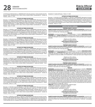 28

Diário Oficial
GUARUJÁ

sábado

30 de novembro de 2013

3.314; Processo Administrativo: n.º 38596/942/2013; Data de assinatura: 19 de novembro de 2013;
Guarujá, 29 de novembro de 2013; Kátia Cristina Cassiano Meles; Coordenadora III - Gestão de
Pessoas – Pront. nº 11.507.
EXTRATO DE TERMO DE RESCISÃO
Rescisão: n.º 2229/2013; Termo de Adesão: n.º 1407/2013; CONTRATANTE: Município de Guarujá;
Beneficiário (a): ADRIANA GADELHA DA SILVA; Objeto: Rescisão, a partir de 07/11/2013, do contrato de prestação de serviços do “Programa de Auxílio-Desemprego”, instituído pela Lei n.º 3.314;
Processo Administrativo: n.º 38595/120794/2013; Data de assinatura: 19 de novembro de 2013;
Guarujá, 29 de novembro de 2013; Kátia Cristina Cassiano Meles; Coordenadora III - Gestão de
Pessoas – Pront. nº 11.507.
EXTRATO DE TERMO DE RESCISÃO
Rescisão: n.º 2239/2013; Termo de Adesão: n.º 1306/2013; CONTRATANTE: Município de Guarujá; Beneficiário (a): VLADIMIR GERMANO BERNADO; Objeto: Rescisão, a partir de 13/11/2013, do
contrato de prestação de serviços do “Programa de Auxílio-Desemprego”, instituído pela Lei n.º
3.314; Processo Administrativo: n.º 38982/38104/2013; Data de assinatura: 25 de novembro de
2013; Guarujá, 29 de novembro de 2013; Kátia Cristina Cassiano Meles; Coordenadora III - Gestão
de Pessoas – Pront. nº 11.507.
EXTRATO DE TERMO DE RESCISÃO
Rescisão: n.º 2242/2013; Termo de Adesão: n.º 1256/2013; CONTRATANTE: Município de Guarujá;
Beneficiário (a): RICHARD DE ARAÚJO SANTANA; Objeto: Rescisão, a partir de 13/11/2013, do contrato de prestação de serviços do “Programa de Auxílio-Desemprego”, instituído pela Lei n.º 3.314;
Processo Administrativo: n.º 38978/110956/2013; Data de assinatura: 25 de novembro de 2013;
Guarujá, 29 de novembro de 2013; Kátia Cristina Cassiano Meles; Coordenadora III - Gestão de
Pessoas – Pront. nº 11.507.
EXTRATO DE TERMO DE RESCISÃO
Rescisão: n.º 2243/2013; Termo de Adesão: n.º 2264/2012; CONTRATANTE: Município de Guarujá;
Beneficiário (a): NADIR DE PAULO MODESTO Objeto: Rescisão, a partir de 18/11/2013, do contrato
de prestação de serviços do “Programa de Auxílio-Desemprego”, instituído pela Lei n.º 3.314; Processo Administrativo: n.º 39235/26/2013; Data de assinatura: 26 de novembro de 2013; Guarujá, 29
de novembro de 2013; Kátia Cristina Cassiano Meles; Coordenadora III - Gestão de Pessoas – Pront.
nº 11.507.
EXTRATO DE TERMO DE RESCISÃO
Rescisão: n.º 2244/2013; Termo de Adesão: n.º 1733/2013; CONTRATANTE: Município de Guarujá;
Beneficiário (a): FÁBIO FABRÍCIO DA SILVA; Objeto: Rescisão, a partir de 18/11/2013, do contrato de
prestação de serviços do “Programa de Auxílio-Desemprego”, instituído pela Lei n.º 3.314; Processo
Administrativo: n.º 39235/26/2013; Data de assinatura: 26 de novembro de 2013; Guarujá, 29 de
novembro de 2013; Kátia Cristina Cassiano Meles; Coordenadora III - Gestão de Pessoas – Pront.
nº 11.507.

denadora III - Gestão de Pessoas – Pront. nº 11.507.
EXTRATO DE TERMO DE RESCISÃO
Rescisão: n.º 2222/2013; Termo de Adesão: n.º 1463/2012; CONTRATANTE: Município de Guarujá;
Beneficiário (a): CESAR ROQUE DOS SANTOS, Objeto: Rescisão, a partir de 06/11/2013, do contrato
de prestação de serviços do “Programa Jovens no Exercício da Cidadania”, instituído pela Lei n.º
3.314; Processo Administrativo: n.º 37762/147244/2013; Data de assinatura: 14 de novembro de
2013; Guarujá, 29 de novembro de 2013; Kátia Cristina Cassiano Meles; Coordenadora III - Gestão
de Pessoas – Pront. nº 11.507.

advocacia geral
PORTARIA AGM Nº 435/2013
ANDRÉ FIGUEIRAS NOSCHESE GUERATO, ADVOGADO GERAL DO MUNICÍPIO, usando de suas
atribuições legais, nos termos da Lei Complementar n.º 135/2012 de 05 de abril de 2012 e do Decreto n.º 10.312/2013 de 14 de março de 2013.
RESOLVE:
INSTAURAR, nos termos do artigo 549 da Lei Complementar n.º 135/2012, SINDICÂNCIA INVESTIGATÓRIA sob n.º 10769/137739/2013, para apurar os fatos descritos na representação encaminhada pelo Advogado Geral do Município, com fundamentos e razões que fazem parte integrante
deste ato.
Registre-se e dê-se ciência.
Guarujá, 22 de agosto de 2013.
André Figueiras Noschese Guerato
Advogado Geral do Município
PORTARIA AGM Nº 450/2013
ANDRÉ FIGUEIRAS NOSCHESE GUERATO, ADVOGADO GERAL DO MUNICÍPIO, usando de suas
atribuições legais, nos termos da Lei Complementar n.º 135/2012 de 05 de abril de 2012 e do Decreto n.º 10.312/2013 de 15 de março de 2013.
RESOLVE:
INSTAURAR, nos termos do artigo 549 da Lei Complementar n.º 135/2012, SINDICÂNCIA INVESTIGATÓRIA sob n.º 20366/0942/2012, para apurar os fatos descritos na representação encaminhada pelo Secretário da Saúde, cujo objeto versa sobre descumprimento de regras de trânsito
por condutor de viatura do SAMU, com fundamentos e razões que fazem parte integrante deste
ato.
Registre-se e dê-se ciência.
Guarujá, 24 de agosto de 2013.
André Figueiras Noschese Guerato
Advogado Geral do Município

EXTRATO DE TERMO DE RESCISÃO
Rescisão: n.º 2247/2013; Termo de Adesão: n.º 1021/2012; CONTRATANTE: Município de Guarujá;
Beneficiário (a): FELIX ANDELUCCI DA SILVA; Objeto: Rescisão, a partir de 21/11/2013, do contrato de prestação de serviços do “Programa de Auxílio-Desemprego”, instituído pela Lei n.º 3.314;
Processo Administrativo: n.º 39218/110956/2013; Data de assinatura: 26 de novembro de 2013;
Guarujá, 29 de novembro de 2013; Kátia Cristina Cassiano Meles; Coordenadora III - Gestão de
Pessoas – Pront. nº 11.507.

PORTARIA AGM Nº 484/2013.
ANDRÉ FIGUEIRAS NOSCHESE GUERATO, ADVOGADO GERAL DO MUNICÍPIO, usando de suas
atribuições legais, nos termos da Lei Complementar nº 135/2012, de 05 de abril de 2012, e do
Decreto nº 10.312/2013, de 14 de março de 2013.
RESOLVE:
INSTAURAR, nos termos do arts. 543, 552 e 554 da Lei Complementar nº 135/2012, PROCESSO
ADMINISTRATIVO DISCIPLINAR sob nº 15281/85524/2007, pelo Rito Ordinário, para apurar os
fatos descritos na representação encaminhada pela Secretaria Municipal da Administração, em
face do servidor E.T.M., portador do prontuário n.º 10.963-1, conforme os fatos descritos abaixo,
extraídos do relatório aprovado pela autoridade competente, que faz parte integrante deste.
Constam dos documentos que instruem o presente Processo Administrativo Disciplinar, que no
dia 13 de julho de 2007, por volta das 9h40 min, o servidor processado logo após ter conhecimento da avaliação negativa do aprendiz M.E do CAMP, realizada por funcionária do setor, designada
para ser avaliadora, proferiu palavras de baixo calão à mesma, fazendo com que esta se sentisse
ofendida e constrangida ao ouvir as tais palavras diante de outros funcionários do referido setor.
Assim, em tese, se comprovado o acima exposto como praticado pelo referido servidor, caracteriza-se o ato lesivo da honra ou da boa fama praticado no serviço, enquadrado para fins administrativos e disciplinares no artigo 482, “j” da CLT.
ARROLAR as testemunhas da Administração, conforme segue:
1) Adival José S. da Cunha – prontuário n.º 10952-5.
2) Fernando Luiz Ventura– prontuário n.º 7420-9.
3) Luiz Galdino Ramos– prontuário n.º 6103-4.	
Registre-se e dê-se ciência.
Guarujá, 26 de agosto de 2013.
André Figueiras Noschese Guerato
Advogado Geral do Município

EXTRATO DE TERMO DE RESCISÃO
Rescisão: n.º 2230/2013; Contrato: n.º 1684/2012; CONTRATANTE: Município de Guarujá; Contratado (a): ROLAINE AGUIAR DOS SANTOS; Objeto: Rescisão, do contrato temporário de prestação de
serviços, a partir de 05/11/2013; Processo Administrativo: n.º 36890/942/2013; Data de assinatura:
19 de novembro de 2013, Guarujá, 29 de novembro de 2013; Kátia Cristina Cassiano Meles; Coor-

PORTARIA AGM Nº 665/2013
ANDRÉ FIGUEIRAS NOSCHESE GUERATO, ADVOGADO GERAL DO MUNICÍPIO, usando de suas
atribuições legais, nos termos da Lei Complementar nº.135/2012 de 05 de abril de 2012 e do Decreto nº.10.312/2013 de 14 de março de 2013, alterado pelo Decreto nº 10.594 de 11 de outubro
de 2013.

EXTRATO DE TERMO DE RESCISÃO
Rescisão: n.º 2245/2013; Termo de Adesão: n.º 1065/2013; CONTRATANTE: Município de Guarujá; Beneficiário (a): BENEDITO PAULA DE OLIVEIRA; Objeto: Rescisão, a partir de 18/11/2013, do
contrato de prestação de serviços do “Programa de Auxílio-Desemprego”, instituído pela Lei n.º
3.314; Processo Administrativo: n.º 39235/26/2013; Data de assinatura: 26 de novembro de 2013;
Guarujá, 29 de novembro de 2013; Kátia Cristina Cassiano Meles; Coordenadora III - Gestão de
Pessoas – Pront. nº 11.507.
EXTRATO DE TERMO DE RESCISÃO
Rescisão: n.º 2246/2013; Termo de Adesão: n.º 1625/2013; CONTRATANTE: Município de Guarujá; Beneficiário (a): JOSÉ GERALDO SILVA ANDRADE; Objeto: Rescisão, a partir de 18/11/2013, do
contrato de prestação de serviços do “Programa de Auxílio-Desemprego”, instituído pela Lei n.º
3.314; Processo Administrativo: n.º 39217/38104/2013; Data de assinatura: 26 de novembro de
2013; Guarujá, 29 de novembro de 2013; Kátia Cristina Cassiano Meles; Coordenadora III - Gestão
de Pessoas – Pront. nº 11.507.

 