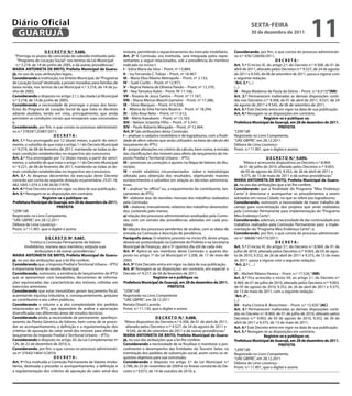 Diário Oficial
 GUARUJÁ
                                                                                                                                                    sextA-feiRA
                                                                                                                                                    30 de dezembro de 2011
                                                                                                                                                                                          11
                     D e C R e t O N.º 9.686.                       imóveis, permitindo o equacionamento do mercado imobiliário.          Considerando, por fim, o que consta do processo administrati-
  “Prorroga os prazos de concessão do subsídio instituído pelo      Art. 2º A Comissão, ora instituída, será integrada pelos repre-       vo n.º 476/126056/2011;
   “Programa de Locação Social”, nos termos da Lei Municipal        sentantes a seguir relacionados, sob a presidência do membro                                     DeCRetA:
   n.º 3.218, de 14 de junho de 2005, e dá outras providências.”    indicado no inciso I:                                                 Art. 1.º O inciso IX, do artigo 2.º, do Decreto n.º 9.308, de 01 de
MARiA ANtONietA De BRitO, Prefeita Municipal de Guaru-              i – Edna Maria da Silva – Pront. nº 13.884;                           abril de 2011, alterado pelos Decretos n.ºs 9.527, de 24 de agosto
já, no uso de suas atribuições legais,                              ii – Ivy Fernanda C. Tobias – Pront. nº 18.467;                       de 2011 e 9.545, de 06 de setembro de 2011, passa a vigorar com
Considerando a instituição, no âmbito Municipal, do “Programa       iii – Maria Elisa Ribeiro Metropolo – Pront. nº 2.132;                a seguinte redação:
de Locação Social” destinado a prover moradias para famílias de     iV – Sueli Ciurlin – Pront. nº 12.971;                                “Art. 2.º (...)
baixa renda, nos termos da Lei Municipal n.º 3.218, de 14 de ju-    V – Regina Helena de Oliveira Paixão – Pront. nº 12.370;              (...)
nho de 2005;                                                        Vi – Ney Tamotsu Kubo – Pront. Nº 11.166;                             ix – Régia Medeiros de Paula da Glória – Pront. n.º 8.317;”(NR)
Considerando o disposto no artigo 2.º, I, da citada Lei Municipal   Vii – Rosana de Jesus Santos – Pront. nº 11.167;                      Art. 2.º Permanecem inalteradas as demais disposições conti-
n.º 3.218, de 14 de junho de 2005;                                  Viii – Eliana Merces Blaschi Gameiro – Pront. nº 17.286;              das nos Decretos n.ºs 9.308, de 01 de abril de 2011, 9.527, de 24
Considerando a necessidade de prorrogar o prazo dos bene-           ix – Sílvio Marques – Pront. nº 6.558;                                de agosto de 2011 e 9.545, de 06 de setembro de 2011.
fícios do Programa de Locação Social de que trata os decretos       x – Milena da Silva Ferreira Bezerra – Pront. nº 18.294;              Art. 3.º Este Decreto entra em vigor na data de sua publicação.
adiante aludidos, tendo em vista, principalmente, que ainda         xi – Júlio Rosa Neto – Pront. nº 11.612;                              Art. 4.º Revogam-se as disposições em contrário.
persistem as condições iniciais que ensejaram suas concessões;      xii – Mário Kawakami – Pront. nº 13.163;                                                  Registre-se e publique-se.
e,                                                                  xiii – Nelson Sciarotta Filho – Pront. nº 5.341;                      Prefeitura Municipal de Guarujá, em 28 de dezembro de 2011.
Considerando, por fim, o que consta no processo administrati-       xiV – Paulo Roberto Morgado – Pront. nº 12.464.                                                    PRefeitA
vo n.º 37839/125987/2011;                                           Art. 3º São atribuições desta Comissão:                               “LEIN”/dll
                           DeCRetA:                                 i – analisar o cadastro imobiliário e de logradouros, com a finali-   Registrado no Livro Competente,
Art. 1.º Fica prorrogado por 12 (doze) meses, a partir do venci-    dade de aferir valores que serão utilizados na base de cálculo do     “UAE GBPRE”, em 28.12.2011
mento, o subsídio de que trata o artigo 1.º do Decreto Municipal    lançamento do IPTU;                                                   Débora de Lima Lourenço -
n.º 9.219, de 08 de fevereiro de 2011, mantendo-se todas as de-     ii - propor alterações no critério de cálculo, bem como, a revisão    Pront. n.º 11.901, que o digitei e assino
mais condições estabelecidas no respectivo ato concessivo.          das classificações dos imóveis para efeito de lançamento do Im-
Art. 2.º Fica prorrogado por 12 (doze) meses, a partir do venci-    posto Predial e Territorial Urbano – IPTU;                                                   D e C R e t O N.º 9.690.
mento, o subsídio de que trata o artigo 1.º do Decreto Municipal    iii – promover as correções e ajustes no Mapa de Valores do Mu-               “Altera e acrescenta dispositivos ao Decreto n.º 8.969,
n.º 9.221, de 08 de fevereiro de 2011, mantendo-se todas as de-     nicípio;                                                                    de 01 de julho de 2010, alterado pelos Decretos n.ºs 9.003,
mais condições estabelecidas no respectivo ato concessivo.          iV – emitir relatórios circunstanciados sobre a metodologia                  de 05 de agosto de 2010, 9.352, de 26 de abril de 2011 e
Art. 3.º As despesas decorrentes da execução deste Decreto          adotada para obtenção dos resultados, objetivando maiores                    9.375, de 13 de maio de 2011 e dá outras providências.”
correrão por conta da seguinte dotação orçamentária: 25.01.16.      esclarecimentos e subsídios em relação às decisões administra-        MARiA ANtONietA De BRitO, Prefeita Municipal de Guaru-
482.1005.1.074.3.3.90.36.00 (1979).                                 tivas;                                                                já, no uso das atribuições que a lei lhe confere;
Art. 4.º Este Decreto entra em vigor na data de sua publicação.     V – analisar “ex officio” ou, a requerimento do contribuinte, lan-    Considerando que a finalidade do Programa “Meu Endereço
Art. 5.º Revogam-se as disposições em contrário.                    çamentos de IPTU;                                                     Certo” é direcionar e acompanhar os procedimentos a serem
                    Registre-se e publique-se.                      Vi - elaborar atas de reuniões mensais dos trabalhos realizados       adotados em nossa Cidade, no que se refere aos logradouros;
Prefeitura Municipal de Guarujá, em 28 de dezembro de 2011.         pela Comissão;                                                        Considerando, outrossim, a necessidade de maior trabalho de
                            PRefeitA                                Vii – elaborar, mensalmente, relatório dos trabalhos desenvolvi-      campo para concretização dos projetos que serão realizados
“LEIN”/dll                                                          dos, contendo pelo menos:                                             pela Comissão Permanente para implementação do “Programa
Registrado no Livro Competente,                                     a) relação dos processos administrativos analisados pela Comis-       Meu Endereço Certo”;
“UAE GBPRE”, em 28.12.2011                                          são, com um extrato das providências adotadas em cada pro-            Considerando, ademais, a necessidade de dar continuidade aos
Débora de Lima Lourenço -                                           cesso;                                                                trabalhos realizados pela Comissão Permanente para a imple-
Pront. n.º 11.901, que o digitei e assino                           b) relação dos processos pendentes de análise, com as datas de        mentação do “Programa Meu Endereço Certo”; e,
                                                                    entrada na Comissão e descrição de pendência.                         Considerando, por fim, o que consta do processo administrati-
                       D e C R e t O Nº 9.687.                      Parágrafo único. O relatório previsto no inciso VII, deste artigo,    vo n.º 38608/145773/2011;
            “Institui a Comissão Permanente de Valores              deverá ser protocolizado no Gabinete do Prefeito e na Secretaria                                  DeCRetA:
         Imobiliários, nomeia seus membros, estipula suas           Municipal de Finanças, até o 5º (quinto) dia útil de cada mês.        Art. 1.º O inciso VI, do artigo 2.º, do Decreto n.º 8.969, de 01 de
               atribuições e dá outras providências.”               Art. 4º Aplica-se aos membros desta Comissão o quanto dis-            julho de 2010, alterado pelos Decretos n.ºs 9.003, de 05 de agos-
MARiA ANtONietA De BRitO, Prefeita Municipal de Guaru-              posto no artigo 1º da Lei Municipal nº 3.208, de 17 de maio de        to de 2010, 9.352, de 26 de abril de 2011 e 9.375, de 13 de maio
já, no uso das atribuições que a lei lhe confere;                   2005.                                                                 de 2011, passa a vigorar com a seguinte redação:
Considerando que, o Imposto Predial e Territorial Urbano – IPTU     Art. 5º Este Decreto entra em vigor na data de sua publicação.        “Art. 2.º (…)
é importante fonte de receita Municipal;                            Art. 6º Revogam-se as disposições em contrário, em especial o         (…)
Considerando, outrossim, a existência de lançamentos de IPTU        Decreto nº 9.217, de 04 de fevereiro de 2011.                         Vi – Micheli Ribeiro Pereira – Pront. n.º 17.526;” (NR)
que se apresentam com inexatidões, decorrentes de informa-                              Registre-se e publique-se.                        Art. 2.º Fica acrescido o inciso XII, ao artigo 2.º, do Decreto n.º
ções equivocadas das características dos imóveis, colhidas em       Prefeitura Municipal de Guarujá, em 28 de dezembro de 2011.           8.969, de 01 de julho de 2010, alterado pelos Decretos n.ºs 9.003,
exercícios anteriores;                                                                            PRefeitA                                de 05 de agosto de 2010, 9.352, de 26 de abril de 2011 e 9.375,
Considerando que estas inexatidões geram lançamento fiscal,         “LEIN”/rdl                                                            de 13 de maio de 2011, com a seguinte redação:
acarretando injustiça tributária, e, consequentemente, prejuízo     Registrado no Livro Competente                                        “Art. 2º...
ao contribuinte e aos cofres públicos;                              “UAE GBPRE”, em 28.12.2011                                            (...)
Considerando o volume e a alta complexidade dos pedidos             Renata Disaró Lacerda                                                 xii – Karla Cristina B. Bronchtein – Pront. n.º 13.420.” (AC)
relacionados ao IPTU, que dependem de análise e apreciação          Pront. n.º 11.130, que o digitei e assino                             Art. 3.º Permanecem inalteradas as demais disposições conti-
diversificadas nas diferentes áreas de estudos técnicos;                                                                                  das no Decreto n.º 8.969, de 01 de julho de 2010, alterado pelos
Considerando ainda, a necessidade de permanente aperfeiço-                               D e C R e t O N.º 9.688.                         Decretos n.ºs 9.003, de 05 de agosto de 2010, 9.352, de 26 de
amento da Planta Genérica de Valores, bem como de se proce-          “Altera dispositivo do Decreto n.º 9.308, de 01 de abril de 2011,    abril de 2011 e 9.375, de 13 de maio de 2011.
der ao acompanhamento, a definição e a regulamentação dos             alterado pelos Decretos n.ºs 9.527, de 24 de agosto de 2011 e       Art. 4.º Este Decreto entra em vigor na data de sua publicação.
critérios de apuração do valor venal dos imóveis para efeito de        9.545, de 06 de setembro de 2011 e dá outras providências.”        Art. 5.º Revogam-se as disposições em contrário.
lançamento do Imposto Predial e Territorial Urbano – IPTU;          MARiA ANtONietA De BRitO, Prefeita Municipal de Guaru-                                      Registre-se e publique-se.
Considerando o disposto no artigo 20, da Lei Complementar nº        já, no uso das atribuições que a lei lhe confere;                     Prefeitura Municipal de Guarujá, em 28 de dezembro de 2011.
126, de 22 de dezembro de 2010; e,                                  Considerando a necessidade de se fiscalizar e monitorar o pro-                                      PRefeitA
Considerando, por fim, o que consta no processo administrati-       cedimento e desempenho das Entidades do Terceiro Setor, na            “LEIN”/dll
vo nº 37042/146413/2010;                                            tramitação dos pedidos de subvenção social, assim como os re-         Registrado no Livro Competente,
                            DeCRetA:                                quisitos objetivos para sua concessão;                                “UAE GBPRE”, em 28.12.2011
Art. 1º Fica instituída a Comissão Permanente de Valores Imobi-     Considerando o disposto no artigo 3.º da Lei Municipal n.º            Débora de Lima Lourenço -
liários, destinada a proceder o acompanhamento, a definição e       3.788, de 23 de novembro de 2009 e no Anexo constante do De-          Pront. n.º 11.901, que o digitei e assino
a regulamentação dos critérios de apuração do valor venal dos       creto n.º 9.073, de 14 de outubro de 2010; e,
 