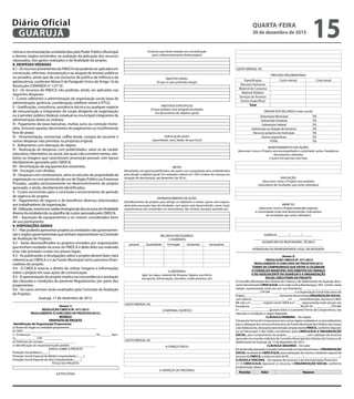 rotinas e recomendações estabelecidas pelo Poder Público Municipal
e demais órgãos envolvidos na avaliação da aplicação dos recursos
repassados, dos gastos realizados e da finalidade do projeto.
8. DESPESAS VEDADAS
8.1-OsrecursosprovenientesdoFMDCAnãopoderãoseraplicadosem
construção, reformas, manutenção e ou aluguel de imóveis públicos
ou privados, ainda que de uso exclusivo da política da infância e da
adolescência, conforme AlíneaV do Parágrafo Único do Artigo 16 da
Resolução CONANDA nº 137/10.
8.2 - Os recursos do FMDCA não poderão, ainda, ser aplicados nas
seguintes despesas:
I - Custos referentes à administração da organização social (taxa de
administração, gerência, coordenação, telefone móvel e IPTU);
II - Gratificação, consultoria, assistência técnica ou qualquer espécie
de remuneração a integrantes do corpo dirigente da organização
ou à servidor público (federal, estadual ou municipal) integrantes da
administração direta ou indireta;
III - Pagamento de taxas bancárias, multas, juros ou correção mone-
tária, inclusive aquelas decorrentes de pagamento ou recolhimento
fora do prazo;
IV - Ornamentação, cerimonial, coffee-break, compra de souvenir e
outras despesas não previstas na proposta original;
V - Aditamento com alteração do objeto;
VI - Realização de despesas com publicidades, salvo as de caráter
educativo, informativo ou social, das quais não constem nomes, sím-
bolos ou imagens que caracterizem promoção pessoal, com layout
devidamente aprovado pelo CMDCA;
VII - Amortização de equipamentos existentes;
VIII - Encargos com dívidas;
IX - Despesas com combustíveis, salvo os veículos de propriedade da
organização ou com permissão de uso de Órgão Público ou Empresas
Privadas, usados exclusivamente no desenvolvimento do projeto
aprovado, e ainda, devidamente identificados;
X - Custos recorrentes após a conclusão e encerramento do período
de vigência do projeto;
XI - Pagamentos de seguros e de benefícios diversos relacionados
aos trabalhadores da organização;
XII-Utilização,mesmoemcaráteremergencial,dosrecursosemfinalidade
diversa da estabelecida na planilha de custos aprovada pelo CMDCA;
XIII – Aquisição de equipamentos e ou móveis considerados bens
de uso permanente.
9. DISPOSIÇÕES GERAIS
9.1 - Não poderão apresentar projetos às entidades não governamen-
tais e órgãos governamentais que tenham representante na Comissão
de Avaliação de Projetos.
9.2 - Serão desclassificados os projetos enviados por organizações
que tenham recebido recursos do FMDCA e deles feito uso indevido
e/ou não prestado contas nos prazos legais.
9.3 - As publicações e divulgações sobre o projeto devem fazer clara
referencia ao CMDCA e o ao Fundo Municipal como parceiros finan-
ciadores do projeto.
9.4 - O CMDCA reserva o direito de utilizar imagens e informações
sobre o projeto em suas ações de comunicação.
9.5 - A apresentação do projeto implica na concordância e aceitação
das cláusulas e condições do presente Regulamento, por parte dos
proponentes.
9.6 - Os casos omissos serão analisados pela Comissão de Avaliação
de Projetos.
Guarujá, 17 de dezembro de 2015.
(Anexo 1)
RESOLUÇÃO CMDCA Nº. 071/2015
REGULAMENTA O CONCURSO DE PROJETOS/2015).
MODELO
PROPOSTA DE PROJETO
Identificação da Organização Proponente:
a) Nome do órgão ou entidade proponente: _________________
b) CNPJ: _________________
c) Endereço: ____________________________________, Nº______ Bair-
ro:_____________ CEP: ____________
d) Telefones de contato: ____________________
e) Identificação do responsável pelo pedido: ________________
DADOS SOBRE O PROJETO
Proteção Social Básica (____)
Proteção Social Especial de Média Complexidade (____)
Proteção Social Especial de Alta Complexidade (____)
TÍTULO DO PROJETO:
JUSTIFICATIVA:
(motivos que foram levados em consideração
para o desenvolvimento deste projeto)
OBJETIVO GERAL:
(O que se que pretende atingir)
OBJETIVOS ESPECÍFICOS:
(O que também será atingido/resultados
em decorrência do objetivo geral)
POPULAÇÃO ALVO:
(quantidade, sexo, idade, de que local)
METAS
(Resultados, em geral quantificados, das ações com a população alvo, estabelecidos
para atingir o objetivo geral. Por exemplo: reduzir em 10% o índice de crianças em
situação de desnutrição, até dezembro de 201x).
DESENVOLVIMENTO DA AÇÃO:
(Detalhamento do projeto para atingir os objetivos e metas: quem será respon-
sável pela execução, tipo de atividade, com quem será desenvolvido, como, local,
características dos envolvidos (se necessários), dia, horário, duração, período etc)
RECURSOS NECESSÁRIOS:
1) HUMANOS:
pessoal Quantidade Formação existentes necessários
2) MATERIAIS:
(gás, luz, água, material de limpeza, higiene, escritório,
transporte, alimentação, utensílios, medicamentos etc)
GASTO MENSAL: R$
3) MATERIAL DIDÁTICO
GASTO MENSAL: R$
4) ESPAÇO FÍSICO:
5) SERVIÇOS DE TERCEIROS:
GASTO MENSAL: R$
PREVISÃO ORÇAMENTÁRIA:
Especificação Custo mensal Custo anual
Recursos Humanos
Material de Consumo
Material Didático
Serviços de Terceiros
Outros (especificar)
Total
ORIGEM DOS RECURSOS (valor anual):
Subvenção Municipal R$
Subvenção Estadual R$
Subvenção Federal R$
Subvenção ou doação de terceiros R$
Recursos próprios da Instituição R$
Outros (especificar) R$
TOTAL R$
MONITORAMENTO DAS AÇÕES:
(descrever como o Projeto será acompanhado e controlado: ações, freqüência,
documentos utilizados
e quem irá executar esta fase)
AVALIAÇÃO:
(descrever como o Projeto será avaliado:
indicadores de resultados que serão utilizados)
IMPACTO:
(descrever como o Projeto pretende impactar
a comunidade onde será desenvolvido: indicadores
de resultados que serão utilizados)
GUARUJÁ, _______/_______/_______
____________________________________________
ASSINATURA DO RESPONSÁVEL TÉCNICO
_____________________________________________
ASSINATURA DO REPRESENTANTE LEGAL DA ENTIDADE:
(Anexo 2)
– RESOLUÇÃO CMDCA Nº. 071/2015
REGULAMENTA O CONCURSO DE PROJETOS/2015.
TERMO DE COMPROMISSO QUE ENTRE SI CELEBRAM
O CONSELHO MUNICIPAL DOS DIREITOS DA CRIANÇA
E DO ADOLESCENTE DO GUARUJÁ E A ORGANIZAÇÃO
SOCIAL EXECUTORA DO PROJETO
O Conselho Municipal dos Direitos da Criança e do Adolescente do Guarujá, dora-
vante denominado CMDCA/GJA, com sede na Rua Montenegro, 455 , Centro, nesta
cidade, representado neste ato por sua Presidenta, ________________________,
_______________, CPF/MF _______________ e a Organização Social Executora do
Projeto,______________________,doravantedenominadaORGANIZAÇÃOSOCIAL,
comsedena________________________,nº.____,nesteMunicípio,inscritanoCNPJ/
MF sob o nº. _______, registro neste CMDCA nº ____ representada neste ato por seu
Presidente ________________________________ RG/SP-SP___________, CPF/MF
nº. __________________, ajustam entre si o presente Termo de Compromisso, nas
cláusulas e condições a seguir dispostas.
CLÁUSULA PRIMEIRA – Do objeto
O presenteTermo de Compromisso tem como objeto estabelecer os procedimentos
para a utilização dos recursos financeiros do Fundo Municipal dos Direitos da Criança
e do Adolescente, doravante denominado simplesmente FMDCA, conforme disposto
na Lei Municipal 3.382/2006, transferidos pelo CMDCA/GJA à ORGANIZAÇÃO
SOCIAL, para cumprimento do projeto ____________, com captação de recursos
aprovado em reunião ordinária do Conselho Municipal dos Direitos da Criança e do
Adolescente de Guarujá, de 17 de dezembro de 2015 .
CLÁUSULA SEGUNDA – Do valor
Emtendosidoaprovadooprojetomencionadonaclausulaprimeira,aORGANIZAÇÃO
SOCIAL receberá do CMDCA/GJA, para realização do mesmo, mediante repasse de
recursosdoFMDCA,averbanovalordeR$_________(________________________).
CLÁUSULA TERCEIRA – Do repasse de recursos e da movimentação financeira
3.1 O CMDCA/GJA repassará os recursos à ORGANIZAÇÃO SOCIAL conforme
programação abaixo:
Parcelas Valor Repasse
QUARTA-FEIRA
30 de dezembro de 2015
15GUARUJÁ
Diário Oficial
 