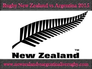 Where to Watch Rugby New Zealand vs Argentina 2015 live stream