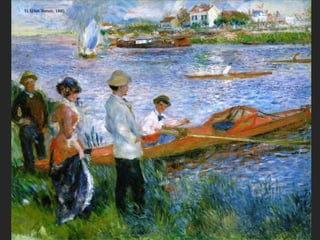 Por un lado, pintan escenas de ocio junto a un río o un lago o el mar, intentando
captar los reflejos de luz en el agua: Monet, Renoir, Sisley.
MORET-SUR-LOING. Sisley, 1791.
 