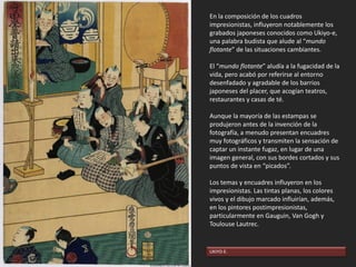 “Dejo la solidez masiva y
tangible a un exponente más
adecuado: la escultura. Me
contento con reflejar, en el claro
y durable espejo de la pintura,
aquello que vive perpetuamente
pero muere a cada momento, lo
que solo existe por voluntad de la
Idea, pero constituye en mi
dominio el único mérito cierto de
la naturaleza: el Aspecto.”
MALLARMÉ: “Los impresionistas
y Edouard Manet”, 1876.
EL PARLAMENTO DE LONDRES. Monet, 1891.
 