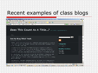 Recent examples of class blogs 
