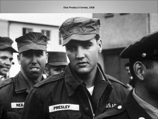 Elvis Presley à l’armée, 1958
 