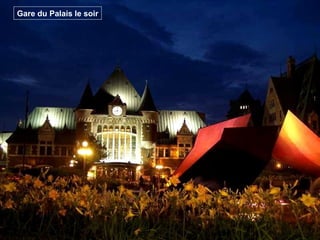 Gare du Palais le soir
 