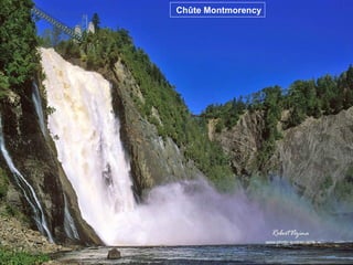 Chûte Montmorency
 