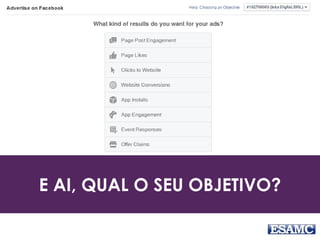 E AI, QUAL O SEU OBJETIVO?
 
