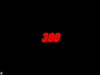 300 